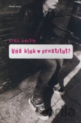 Váš kluk - prostitut?