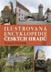 Ilustrovaná encyklopedie českých hradů