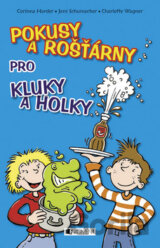 Pokusy a rošťárny pro kluky a holky