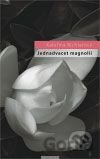Jednadvacet magnólií aneb O lásce a jiných násilích