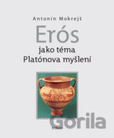 Erós jako téma Platónova myšlení