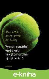 Význam soutěžní úspěšnosti ve výkonnostním vývoji tenistů