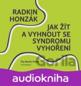 Jak žít a vyhnout se syndromu vyhoření