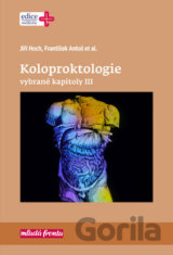 Koloproktologie: Vybrané kapitoly III