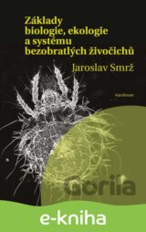 Základy biologie, ekologie a systému bezobratlých živočichů