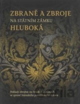 Zbraně a zbroje na státním zámku Hluboká