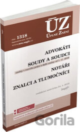 ÚZ ć. 1318 - Advokáti, soudci a soudy, notáři, znalci a tlumočníci