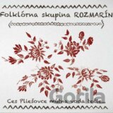 Folklórna skupina Rozmarín: Ces Pliešovce mútna voda tečie..
