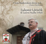 Lőrinčík Ľubomír: V tom Maškovskom šírom poli