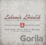 Lőrinčík Ľubomír: Keď som išiel kolo mlyna