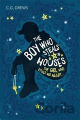 The Boy Who Steals Houses, The Girl Who Steals His Heart...