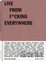 Live from F*cking Everywhere