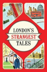 London´s Strangest Tales