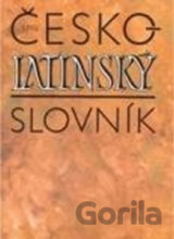 Česko-latinský slovník starověké a současné latiny