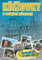 Křížovky s velkými písmeny - Po hradech a zámcích