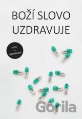Boží slovo uzdravuje