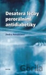 Desatero léčby perorálními antidiabetiky