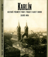 Karlín: nejstarší předměstí Prahy / Prague´s Oldest Suburb
