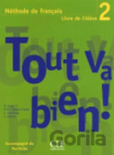 Tout va bien! 2 Livre de l´éleve + Portfolio