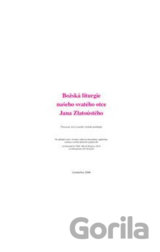 Božská liturgie našeho svatého otce Jana Zlatoústého