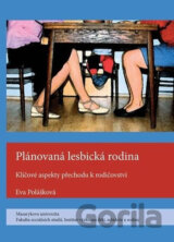 Plánovaná lesbická rodina: Klíčové aspekty přechodu k rodičovství