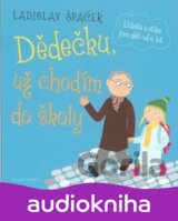 Dědečku, už chodím do školy