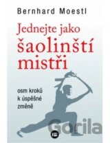 Jednejte jako šaolinští mistři