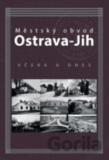 Městský obvod Ostrava-Jih včera a dnes