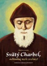 Svätý Charbel, ochraňuj naše rodiny!