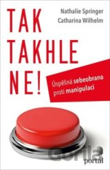 Tak takhle ne!