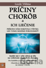 Príčiny chorôb a ich liečenie