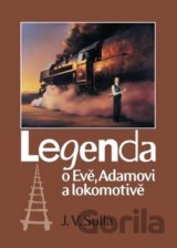 Legenda o Evě, Adamovi a lokomotivě