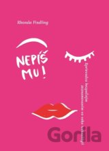 Nepíš mu!