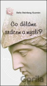 Co děláme srdcem a myslí?