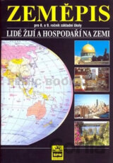 Zeměpis pro 8. a 9. ročník základní školy - Lidé žijí a hospodaří na Zemi