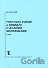 Praktická cvičení a semináře z lékařské mikrobiologie