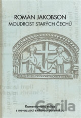 Roman Jakobson: Moudrost starých Čechů