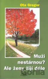 Muži nestárnou? Ale ženy žijí déle