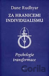 Za hranicemi individualismu: Psychologie transformace