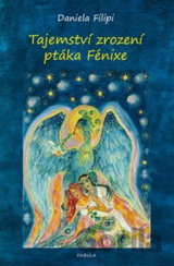 Tajemství zrození ptáka Fénixe