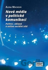 Nová média v politické komunikaci