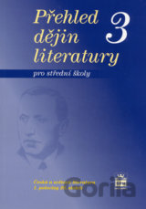 Přehled dějin literatury 3 pro střední školy