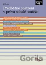 Předběžné opatření v právu nekalé soutěže