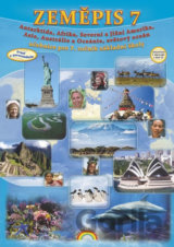 Zeměpis 7: Antarktida, Afrika, Severní a Jižní Amerika, Asie,  Austrálie a Oceánie, světový oceán - Čtení s porozuměním