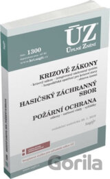 ÚZ 1300: Krizové zákony, HZS, Požární ochrana, Obnova území