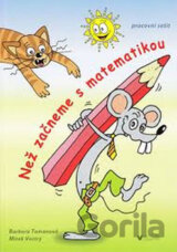 Než začneme s matematikou