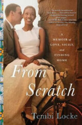 From Scratch: A Memoir of Love, Sicily and Finding Home
