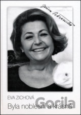 Byla noblesní a krásná