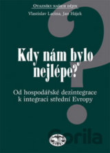 Kdy nám bylo nejlépe?