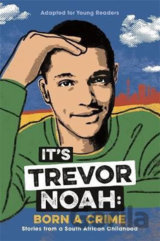 It's Trevor Noah: Born a Crime